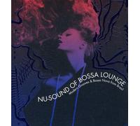 Various Artists - Nu-Sound of Bossa Lounge