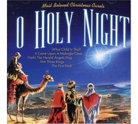 Various Artists - O Holy Night: Most Beloved Christmas Carols