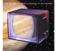 Various Artists - ODE TO JOY: THE BEST CLASSICAL TV AD THEMES