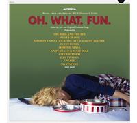 Various Artists - Oh. What. Fun (Ultra-Clear Glitter Vinyl)