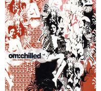 Various Artists - Om:chilled vol.2: Relax, Recline, Unwind...