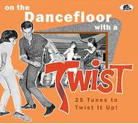 Various Artists On the Dancefloor With a Twist: 25 Tunes to Twist It Up (CD)
