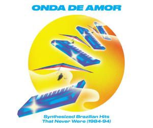 Various Artists Onda De Amor: Synthesized Brazilian Hits That Never W (Vinyl LP)