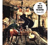 Various Artists Only to Survive the Diaspora (CD) Album