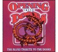 Various Artists - Opening the Doors: The Blues Tribute to the Doors
