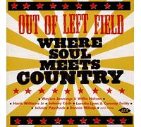 Various Artists - Out Of Left Field ~ Where Soul Meets Country by Various Artists