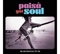 Various Artists - Paisa' Got Soul - Soul, AOR & Disco in Italy, 1977-1986