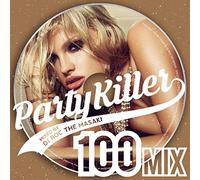 Various Artists - Party Killer Mix 100