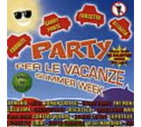 Various Artists - PARTY PER LE VACANZE SUMMER WEEK