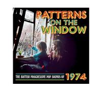- Various Artists - Patterns On The Window (The British Progressive Pop Sounds Of 1974) - CD