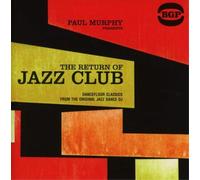 Various Artists Paul Murphy Presents the Return of Jazz Club: Dancefloor Cl (CD)