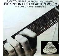 Various Artists - Pickin on Eric Clapton 2: Bluegrass Tribute