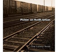 Various Artists - Pickin on Keith Urban 2: The Lonely Road