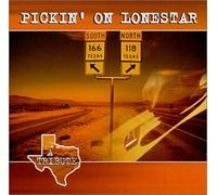 Various Artists - Pickin on Lonestar: Tribute