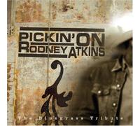 Various Artists - Pickin on Rodney Atkins: Bluegrass Tribute