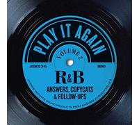 play it again (r&b answers, copycats & follow-ups) vol. 2