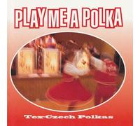 Various Artists - Play Me a Polka