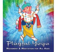 Various Artists Playful Yoga: Movement & Meditation for All Ages (CD) Album