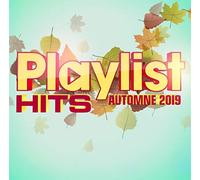 Various Artists - Playlist Hits Automne