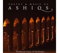 Various Artists Poetry & Music of Ashiqs: Traditional Music of Azerbaijan (CD)