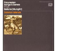 Various Artists - Polynesian Songs & Games From Bellona (Mungiki) So