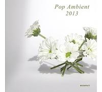 Various Artists - Pop Ambient 2013
