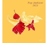 Various Artists - Pop Ambient 2023