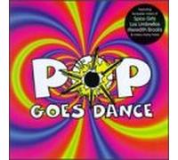 Various Artists - Pop Goes Dance