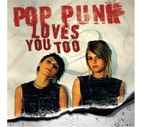 Various Artists - Pop Punk Loves You Too