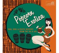 Various Artists Popcorn Exotica: R&B, Soul & Exotica Rockers from the 50s & (CD)