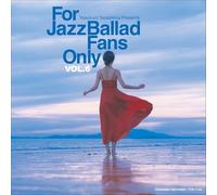Various Artists - Pour les fans de Jazz Ballad uniquement Vol.6