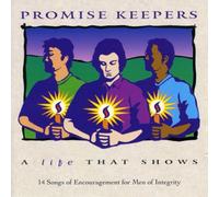 Various Artists - Promise Keepers: a Life That Shows