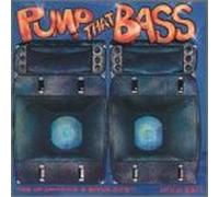 Various Artists - Pump That Bass