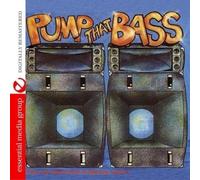Various Artists Pump That Bass (Digitally Remastered) (CD)