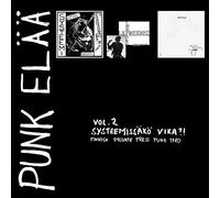 Various Artists - Punk Elaa Vol 2: Systeemissa Vika?! - Finnish Private Press Punk Rock 1980 (7" x3)