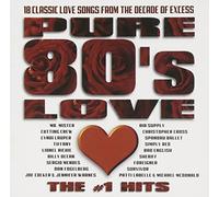 Various Artists Pure 80's Love: The #1 Hits (CD)