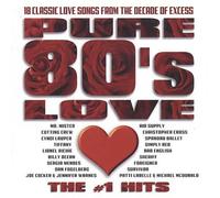 Various Artists Pure 80's Love: The #1 Hits (CD)