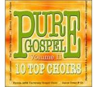 Various Artists - Pure Gospel - 10 Top Choirs 2