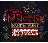 Various Artists - Pure Pacha - Paris By Night (Mixed By Bob)