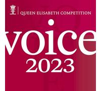 Various Artists - Queen Elisabeth Competition: Voice 2023