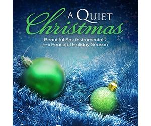 Various Artists - Quiet Christmas: Beautiful Sax Instrumentals