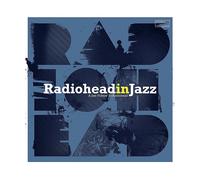 - Various Artists - Radiohead In Jazz (Un Tributo Jazz a Radiohead) - LP (analogico)