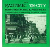 Various Artists - Ragtime #1: The City-Banjos Brass Bands & Nickel P