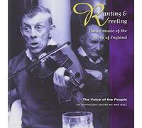 Various Ranting & Reeling: Dance music of the north of England;The voice of (CD)