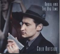 Various Artists - Raoul & Big Time: Cold Outside