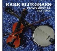 Various Artists - Rare Bluegrass From Nashville: The