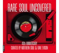 Various Artists – Rare Soul Uncovered – Vinile LP 12" – 40° Anniversario