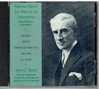 Lamoureux Concerts Associa Ravel's Ravel: Ravel conducts Ravel, Bolero, Se (CD)