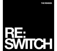 Various Artists Re:switch: The Remixes (CD) Album