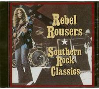 Various Artists - Rebel Rousers: Southern Rock Classics